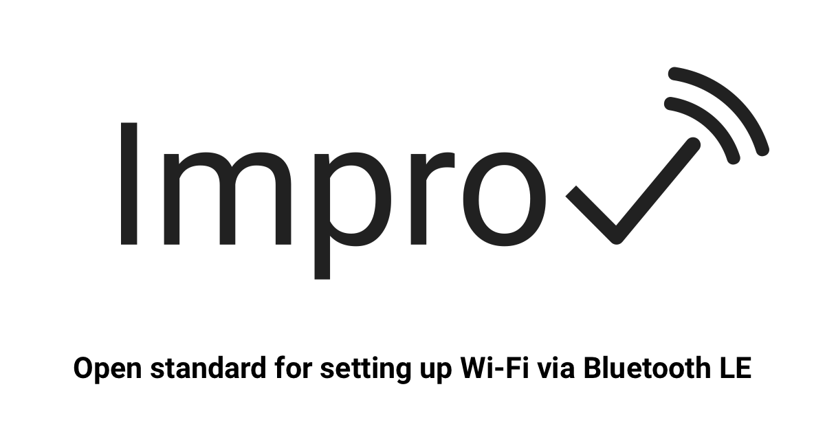    Improv is a free and open standard with ready-made SDKs that offer a great   user experience to configure Wi-Fi on devices.     Improv provisioning